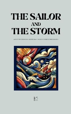 The Sailor and the Storm And Other Bilingual Norwegian-English Stories for Beginners - Pomme Bilingual - cover