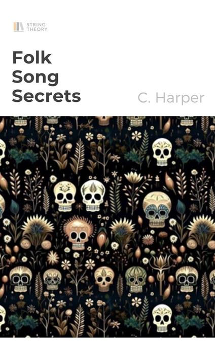 Folk Song Secrets