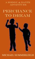 Perchance to Dream