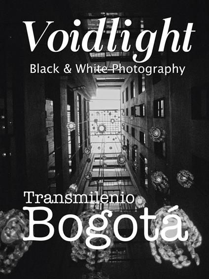Voidlight: Transmilenio - Bogotá