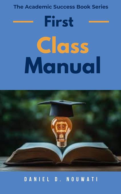 First Class Manual - Daniel D. Nouwati - ebook