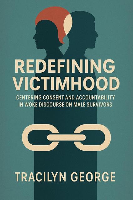 Redefining Victimhood: Centering Consent and Accountability in Woke Discourse on Male Survivors