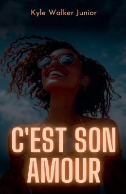 C'est son amour - Kyle Walker Junior - cover