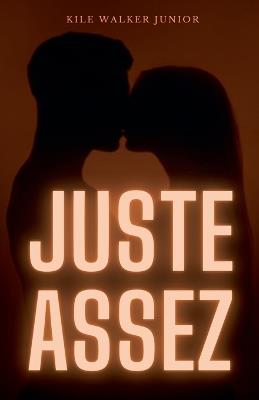 Juste assez - Kyle Walker Junior - cover