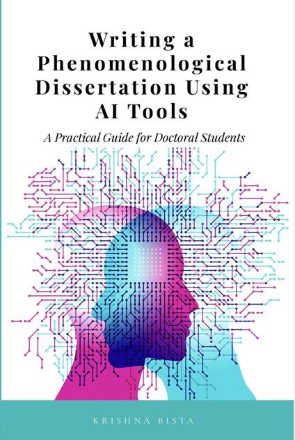 Writing a Phenomenological Dissertation Using AI Tools