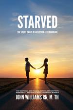 Starved: The Silent Crisis of Affection-less Marriage