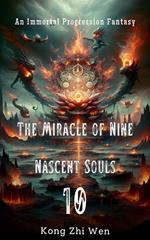 The Miracle of Nine Nascent Souls