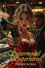 Supermodel, Superhero