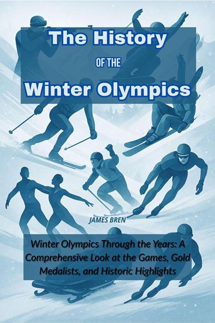 The History of the Winter Olympics