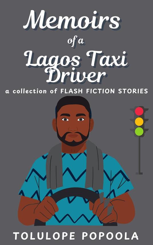 Memoirs of a Lagos Taxi Driver
