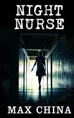 Night Nurse: A Short Story