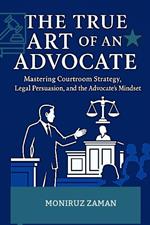 The True Art of an Advocate