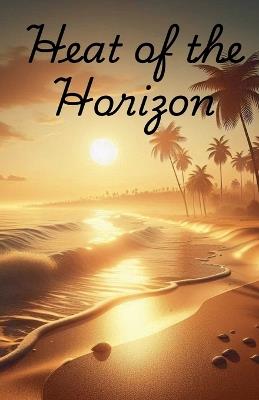 Heat of the Horizon - Luna Dream- Fire - cover