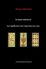 Arcanes mineures, leur signification sans l’apprendre par cœur