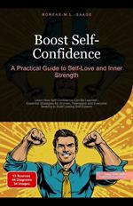 Boost Self-Confidence: A Practical Guide to Self-Love and Inner Strength