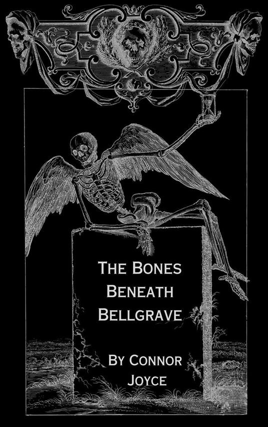 The Bones Beneath Bellgrave