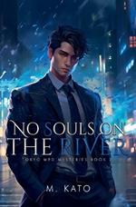 No Souls On The River