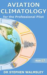 Aviation Climatology for the Professional Pilot