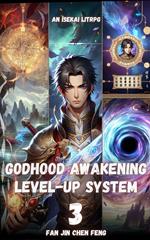 Godhood Awakening Level-Up System