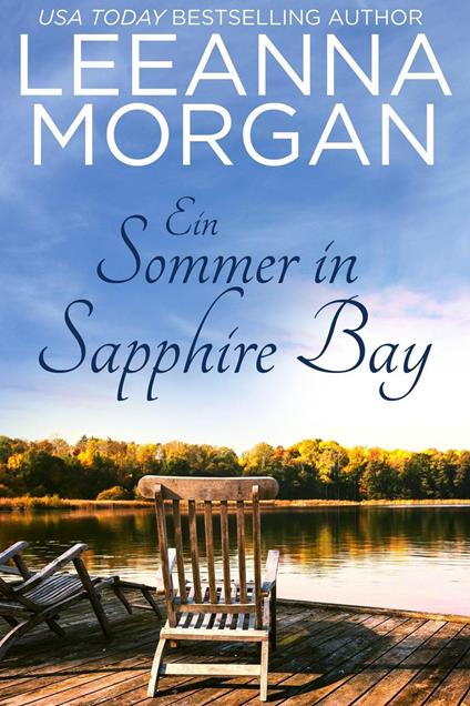 Ein Sommer in Sapphire Bay: Eine Kleinstadt Love Story