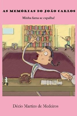 As Memórias do João Carlos - Decio Martins de Medeiros - cover