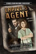 Empire's Agent and other Short Stories