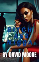 Bitch Ass Nigga