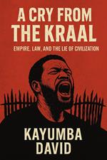 A Cry from the Kraal