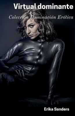 Virtual dominante - Erika Sanders - cover