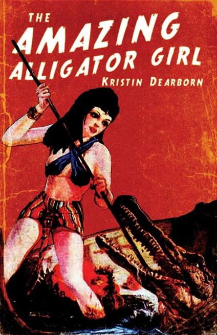 The Amazing Alligator Girl