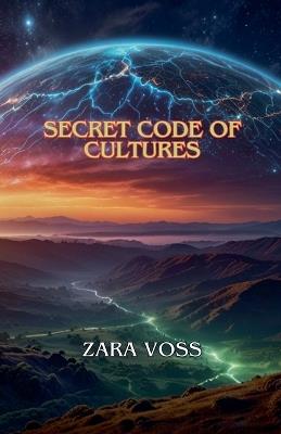 Secret Code of Cultures - Zara Voss - cover