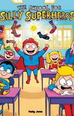 The School for Silly Superheroes