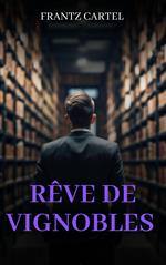 Rêves de vignobles