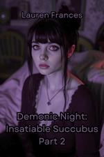 Demonic Night: Insatiable Succubus Part 2