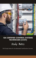ISA Certified Control Systems Technician (CCST) - Study Notes