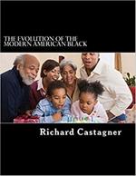 The Evolution of the Modern American Black