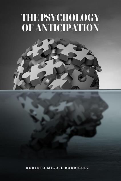 The Psychology of Anticipation