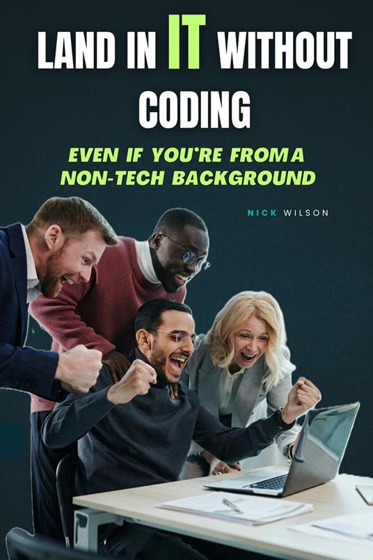Land in IT Without Coding: Even If You’re From a Non-Tech Background
