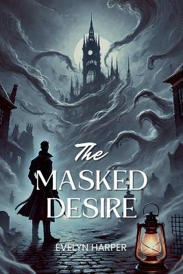 The Masked Desire - Evelyn Harper - cover
