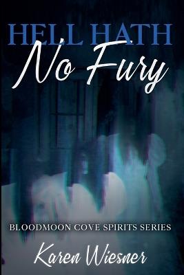 Hell Hath No Fury - Karen Wiesner - cover