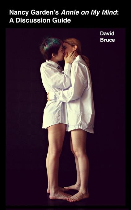 Nancy Garden’s Annie on My Mind: A Discussion Guide