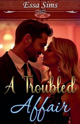 A Troubled Affair - Essa Sims - cover
