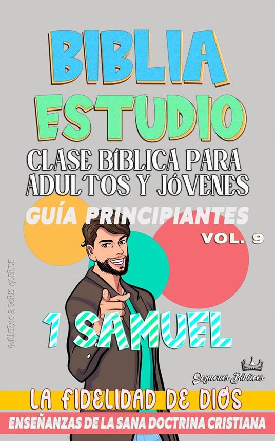 Clase Bíblica para Adultos y Jóvenes: Guía Principiantes: 1 Samuel
