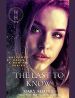 The Last To know