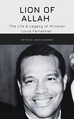 Lion of Allah: The Life & Legacy of Minister Louis Farrakhan