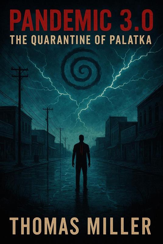 Pandemic 3.0 The Quarantine of Palatka