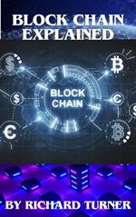 Block Chain Explained