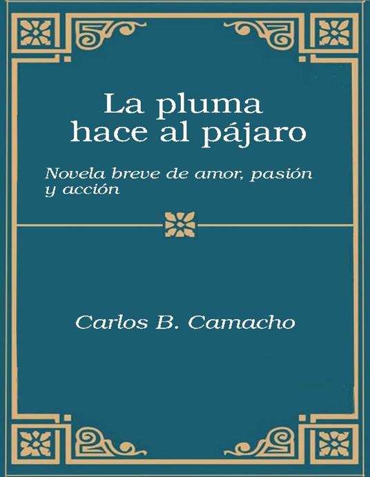 La pluma hace al pájaro