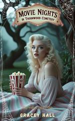 Movie Nights in Thornwood Cemetery