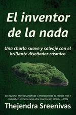 El inventor de la nada - Una charla suave y salvaje con el brillante diseñador cósmico